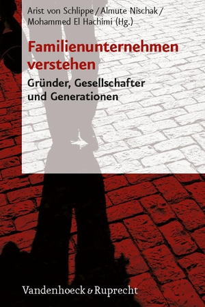 Schlippe, Arist von / Mohammed El-Hachimi et al (Hrsg.). Familienunternehmen verstehen. Vandenhoeck + Ruprecht, 2008.