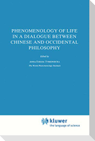 Phenomenology of Life in a Dialogue Between Chinese and Occidental Philosophy