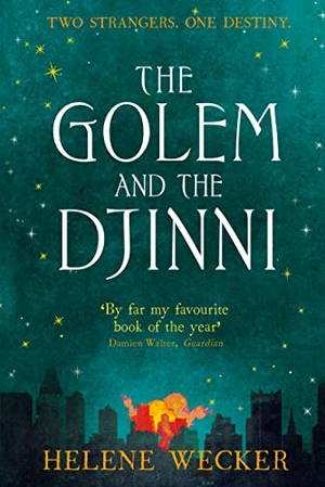 Wecker, Helene. The Golem and the Djinni. HarperCollins Publishers, 2014.