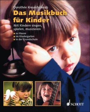 Kreusch-Jacob, Dorothee. Das Musikbuch für Kinder - Mit Kindern singen, spielen, musizieren. Zu Hause, im Kindergarten, in der Grundschule. Schott Music, 2001.