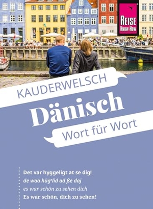Hoffmann, Roland. Reise Know-How Sprachführer  Dänisch - Wort für Wort - Kauderwelsch-Sprachführer von Reise Know-How. Reise Know-How Rump GmbH, 2024.