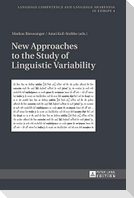 New Approaches to the Study of Linguistic Variability