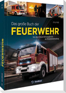 Das große Buch der Feuerwehr
