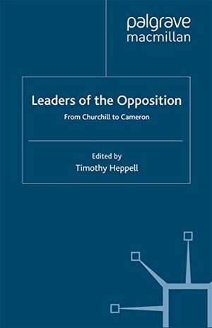 Heppell, T. (Hrsg.). Leaders of the Opposition - From Churchill to Cameron. Palgrave Macmillan UK, 2012.