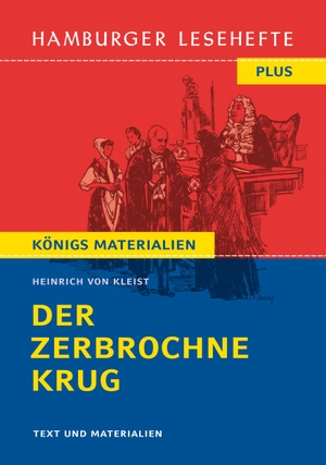 Kleist, Heinrich Von. Der zerbrochne Krug (Textausgabe) - Hamburger Lesehefte Plus Königs Materialien. Bange C. GmbH, 2023.
