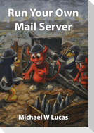 Run Your Own Mail Server