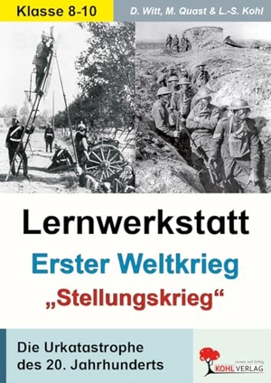 Lernwerkstatt - Der Erste Weltkrieg. Kohl Verlag, 2007.