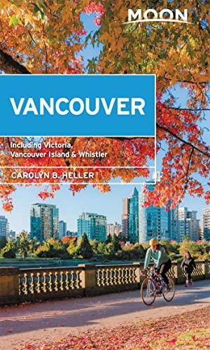 Heller, Carolyn. Moon Vancouver: With Victoria, Vancouver Island & Whistler (Second Edition) - Neighborhood Walks, Outdoor Adventures, Beloved Local Spots. Avalon Travel Publishing, 2020.