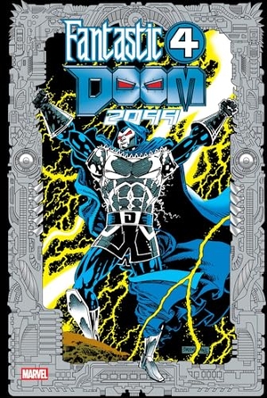 Moore, John Francis / David, Peter et al. Fantastic Four/Doom 2099 Omnibus. Marvel Comics, 2025.