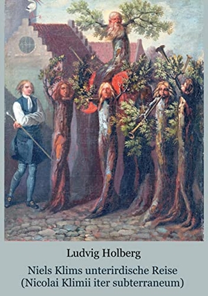 Holberg, Ludvig. Niels Klims unterirdische Reise - (Nicolai Klimii iter subterraneum) - Ein Klassiker der Hohlwelt-Literatur. Books on Demand, 2022.
