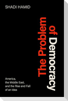 The Problem of Democracy
