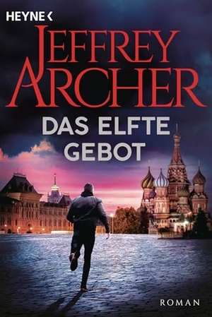 Archer, Jeffrey. Das elfte Gebot - Roman. Heyne Taschenbuch, 2026.