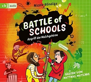 Röndigs, Nicole. Battle of Schools  - Angriff der Molchgehirne. cbj audio, 2023.