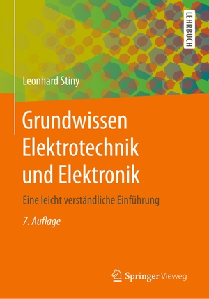 Stiny, Leonhard. Grundwissen Elektrotechnik und Elektronik - Eine leicht verständliche Einführung. Springer Fachmedien Wiesbaden, 2018.