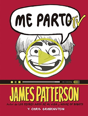 Patterson, James / Chris Grabenstein. Me parto TV. La Galera, SAU, 2016.