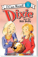 Dixie and the Big Bully