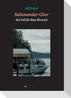 Salamander-Chor