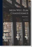 Mein Weg zum Chassidismus