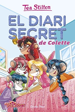 Stilton, Tea. El diari secret de Colette : Aventures a Ratford 2. Estrella Polar, 2017.