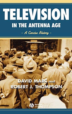 Marc / Thompson. Television in the Antenna Age. John Wiley & Sons, 2004.