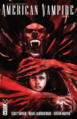 Albuquerque, Rafael / Scott Snyder. American Vampire Book Three. DC Comics, 2026.