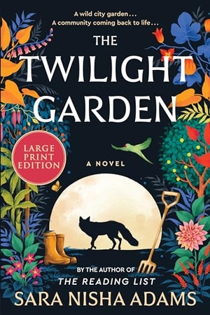 Adams, Sara Nisha. The Twilight Garden. HarperCollins, 2024.
