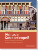 Phidias in Konstantinopel?