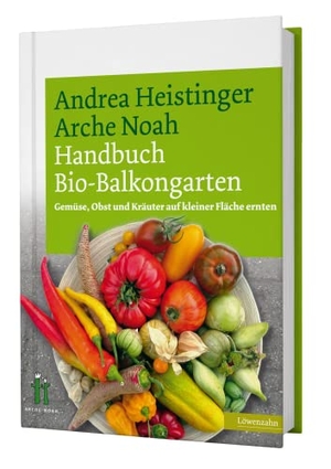 Heistinger, Andrea. Handbuch Bio-Balkongarten - Gemüse, Obst und Kräuter auf kleiner Fläche ernten. Edition Loewenzahn, 2012.