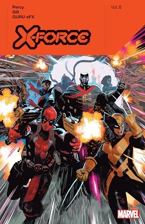Percy, Benjamin. X-Force by Benjamin Percy Vol. 8. Marvel, 2024.