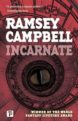Campbell, Ramsey. Incarnate. Flame Tree Publishing, 2026.