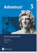 Adeamus! - Ausgabe A - Latein als 2. Fremdsprache. Klassenarbeitstrainer 3 mit Lösungsbeileger