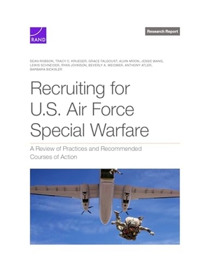 Robson, Sean / Krueger, Tracy C et al. Recruiting for U.S. Air Force Special Warfare. National Book Network, 2025.