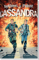 Cassandra. Un virus ha despertado a los muertos : ahora, la esperanza está en sus manos