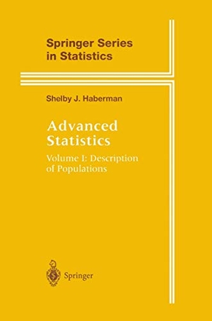 Haberman, Shelby J.. Advanced Statistics - Description of Populations. Springer New York, 1996.