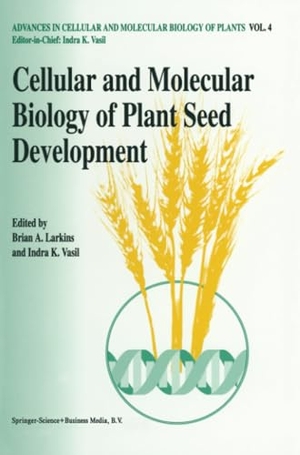 Vasil, Indra K. / Brian A. Larkins (Hrsg.). Cellular and Molecular Biology of Plant Seed Development. Springer Netherlands, 2010.
