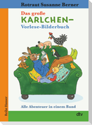 Das große Karlchen-Vorlese-Bilderbuch Alle Abenteuer in einem Band