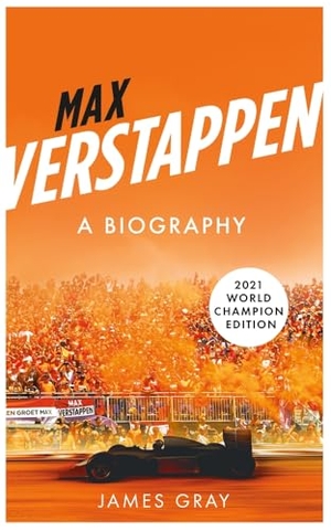 Gray, James. Max Verstappen - A Biography. New edition covering Verstappen's World Championship victory. Icon Books, 2022.