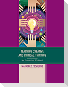 Teaching Creative and Critical Thinking