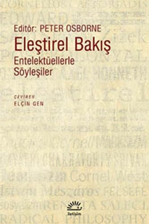 Osborne, Peter. Elestirel Bakis. Iletisim Yayinlari, 2013.
