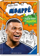 Fußball-Stars - Alles über Mbappé. Vom Fußball-Talent zum Megastar (Erstlesebuch ab 7 Jahren), Fußball-Geschenke für Jungs und Mädchen