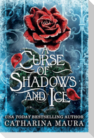 A Curse of Shadows and Ice