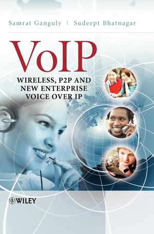 Ganguly. VoIP. John Wiley & Sons, 2008.