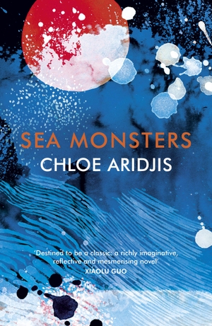 Aridjis, Chloe. Sea Monsters. Vintage Publishing, 2020.