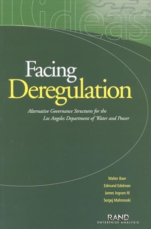 Baer, Walter / Edelman, Edmund et al. Governance in Changing Market - Alternative Governance Structures for the Los Angeles Department of Water and Power. RAND Corporation, 2000.