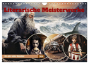 Literarische Meisterwerke (Wandkalender 2024 DIN A4 quer), CALVENDO Monatskalender