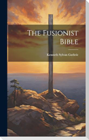 The Fusionist Bible