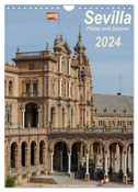 Sevilla, Plätze und Gassen 2024 (Wandkalender 2024 DIN A4 hoch), CALVENDO Monatskalender