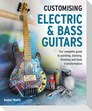 Customising Electric & Bass Guitars