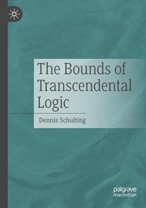 Schulting, Dennis. The Bounds of Transcendental Logic. Springer International Publishing, 2022.