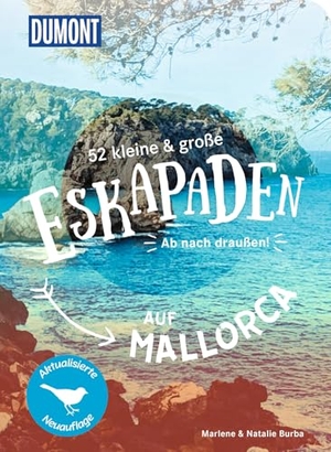 Burba, Marlene / Natalie Burba. 52 kleine & große Eskapaden auf Mallorca - Ab nach draußen!. Dumont Reise Vlg GmbH + C, 2026.